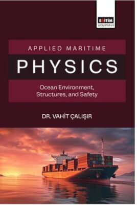Applied Maritime Physics Ocean Environment, Structures, and Safety - 1