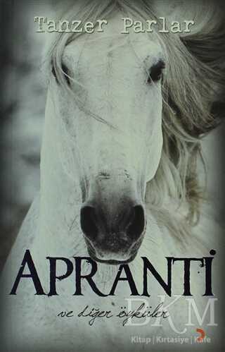Apranti ve Diğer Öyküler - Cinius Yayınları