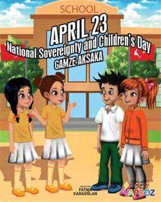 April 23 - National Sovereignty and Children’s Day