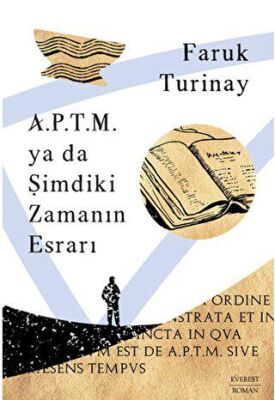 A.P.T.M. ya da Şimdiki Zamanın Esrarı - 2