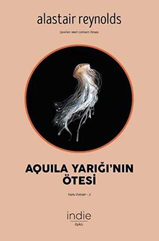Aquila Yarığı`nın Ötesi - İndie Yayınları