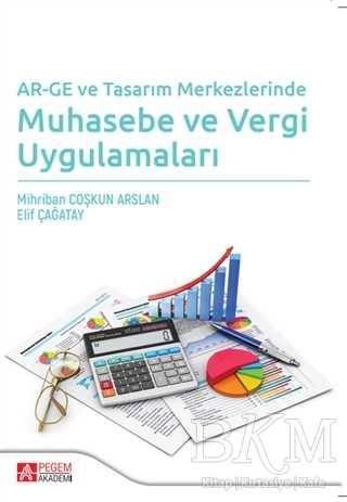 AR-GE ve Tasarım Merkezlerinde Muhasebe ve Vergi Uygulamaları - 1