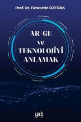 Ar-Ge ve Teknolojiyi Anlamak - Yade Kitap