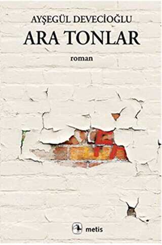 Ara Tonlar - Metis Yayınları