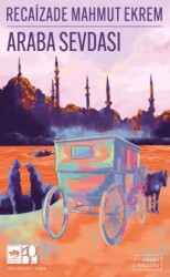 Araba Sevdası Günümüz Türkçesiyle - Ötüken Neşriyat