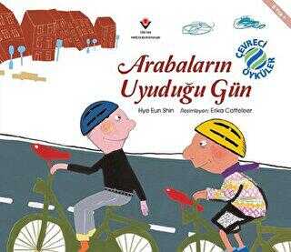 Arabaların Uyuduğu Gün - Çevreci Öyküler - 1