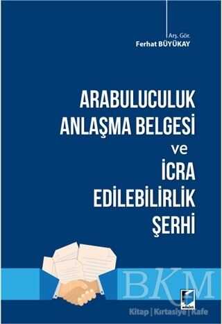 Arabuluculuk Anlaşma Belgesi ve İcra Edilebilirlik Şerhi - 1