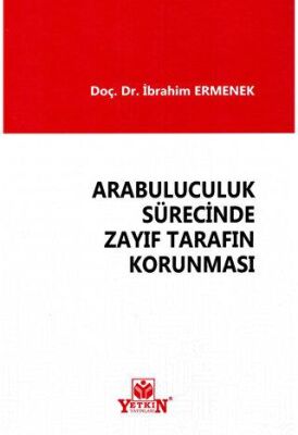 Arabululuculuk Sürecinde Zayıf Tarafın Korunması - 1