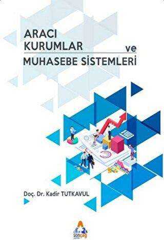 Aracı Kurumlar ve Muhasebe Sistemleri - Sonçağ Yayınları