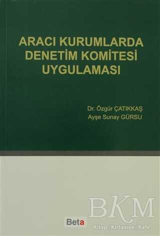 Aracı Kurumlarda Denetim Komitesi Uygulaması - 1