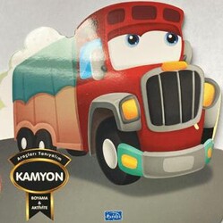 Araçları Tanıyalım - Kamyon - Parıltı Yayınları