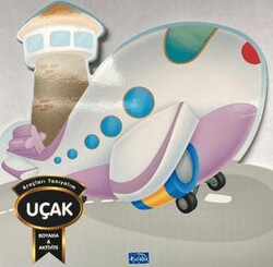 Araçları Tanıyalım - Uçak - Parıltı Yayınları