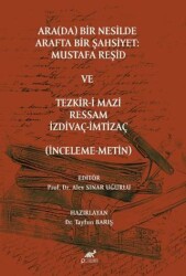 Arada Bir Nesilde Arafta Bir Şahsiyet Mustafa Reşid - Paradigma Akademi Yayınları