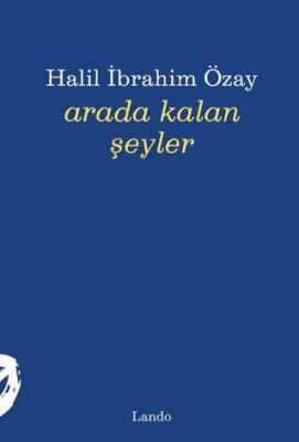 Arada Kalan Şeyler - 1