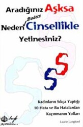 Aradığınız Aşksa Neden Sadece Cinsellikle Yetinesiniz? - Hyb Yayıncılık
