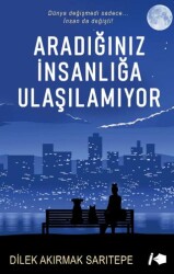Aradığınız İnsanlığa Ulaşılamıyor - Kalemşor Yayınları