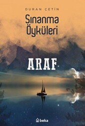 Araf - Sınanma Öyküleri - Beka Yayınları
