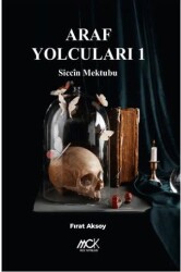 Araf Yolcuları 1 - Siccin Mektubu - MCK Yayınları