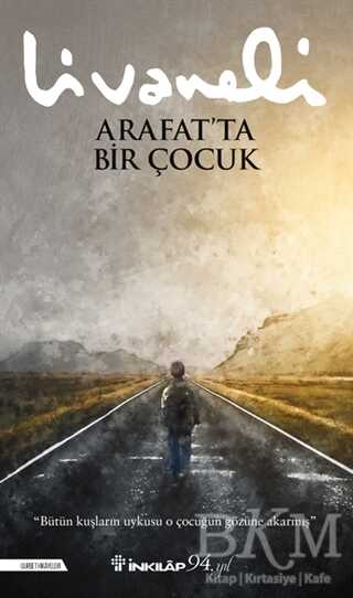 Arafat’ta Bir Çocuk - İnkılap Kitabevi