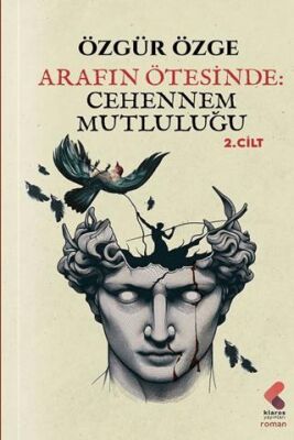 Arafın Ötesinde: Cehennem Mutluluğu - 1
