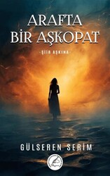 Arafta Bir Aşkopat - Yazşader Yayıncılık