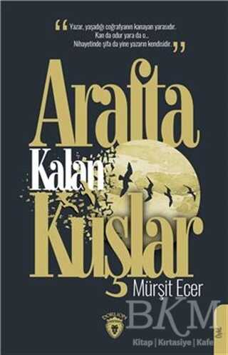 Arafta Kalan Kuşlar - 1