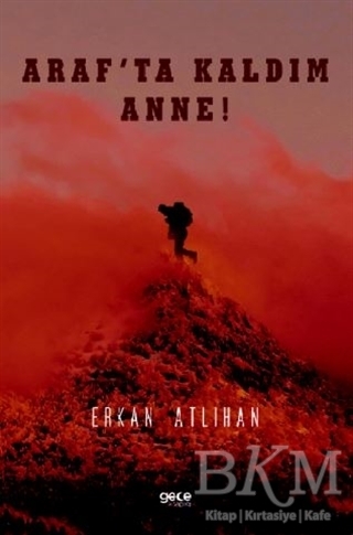 Araf`ta Kaldım Anne - Gece Kitaplığı