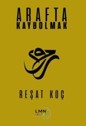 Arafta Kaybolmak - Liman Yayınevi