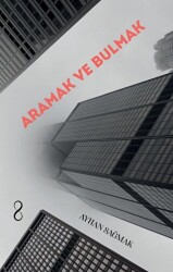 Aramak ve Bulmak - Bengisu Yayınları