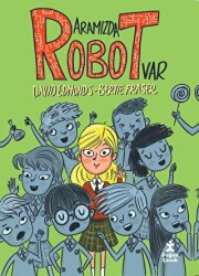 Aramızda Robot Var - Doğan Çocuk