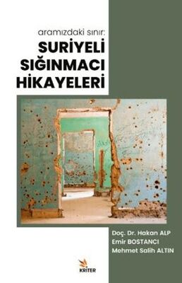 Aramızdaki Sınır: Suriyeli Sığınmacı Hikayeleri