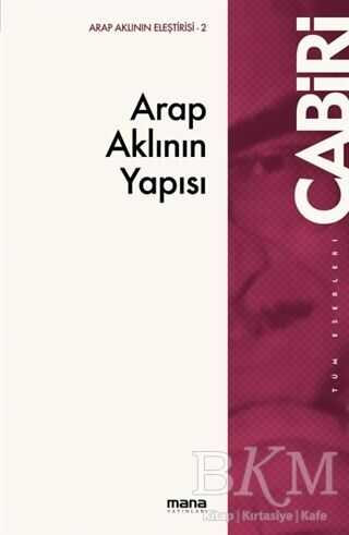 Arap Aklının Yapısı - Mana Yayınları