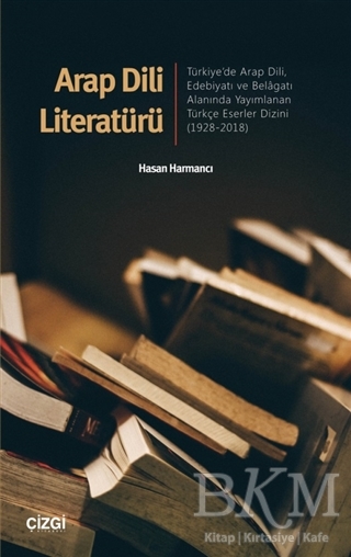 Arap Dili Literatürü - Çizgi Kitabevi Yayınları