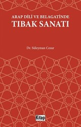 Arap Dili Ve Belagatinde Tıbak Sanatı - Kitap Dünyası Yayınları