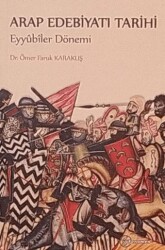 Arap Edebiyatı Tarihi Eyyubiler Dönemi - Fenomen Yayıncılık