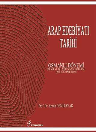 Arap Edebiyatı Tarihi - Osmanlı Dönemi - Fenomen Yayıncılık