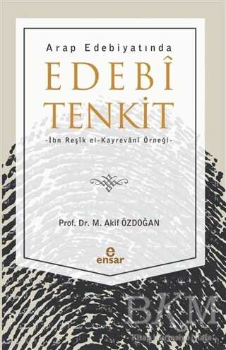 Arap Edebiyatında Edebi Tenkit - Ensar Neşriyat