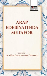 Arap Edebiyatında Metafor - Eğitim Yayınevi - Bilimsel Eserler