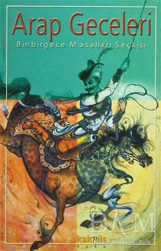 Arap Geceleri Binbir Gece Masalları Seçkisi - Kaknüs Yayınları