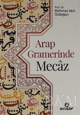 Arap Gramerinde Mecaz - Ensar Neşriyat