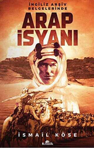 İngiliz Arşiv Belgelerinde Arap İsyanı - Kronik Kitap