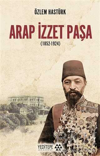 Arap İzzet Paşa 1852-1924