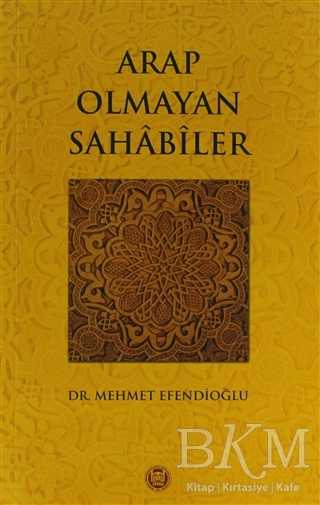 Arap Olmayan Sahabiler - Marmara Üniversitesi İlahiyat Fakültesi Vakfı