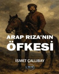 Arap Rıza`nın Öfkesi - Liman Yayınevi
