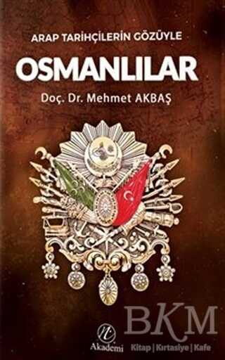 Arap Tarihçilerin Gözüyle Osmanlılar - Nida Yayıncılık