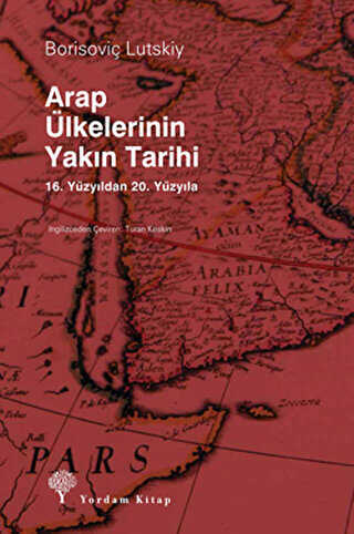 Arap Ülkelerinin Yakın Tarihi - Yordam Kitap