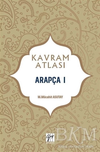 Arapça 1 - Kavram Atlası - Gazi Kitabevi