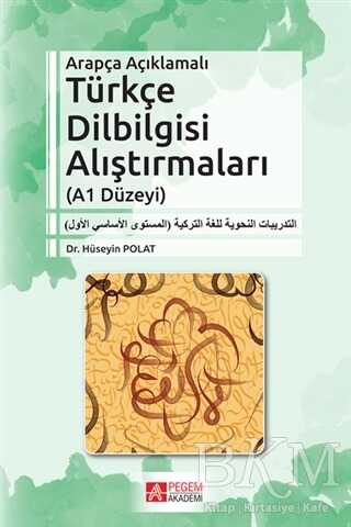 Arapça Açıklamalı Türkçe Dilbilgisi Alıştırmaları A1 Düzeyi - Pegem Akademi Yayıncılık