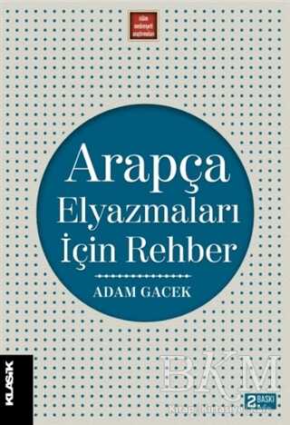 Arapça Elyazmaları İçin Rehber - Klasik Yayınları