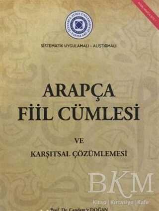 Arapça Fiil Cümlesi ve Karşıtsal Çözümlenmesi - İstanbul Aydın Üniversitesi Yayınları